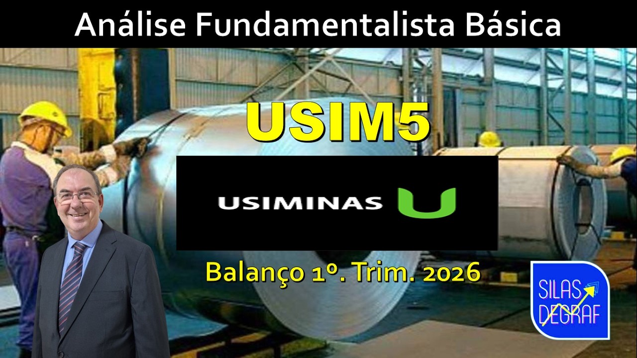 USIM5 - USIMINAS S/A. ANÁLISE DO BALANÇO DO 1o. TRIM. 2026. PROF. SILAS DEGRAF