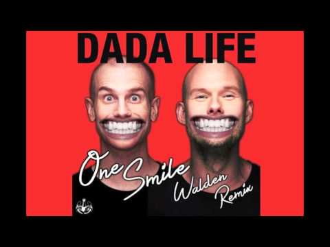 Dada Life - One Smile (Walden Remix)
