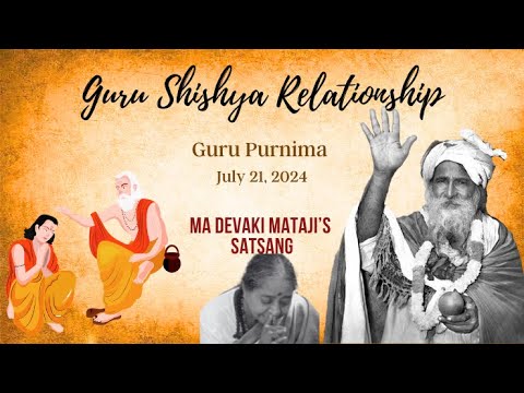 Guru Shishya Relationship | Guru Purnima 2024 | Yogi Ramsuratkumar | Ma Devaki