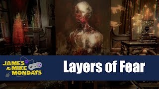 Layers of Fear (PC) James &amp; Mike Mondays