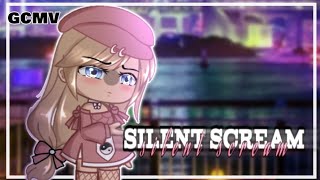 Silent Scream | GCMV | Gacha Club