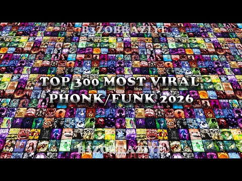 TOP 300 MOST VIRAL PHONK/FUNK 2026 🎵 PLAYLIST 🎵