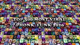 TOP 300 MOST VIRAL PHONK/FUNK 2026 🎵 PLAYLIST 🎵
