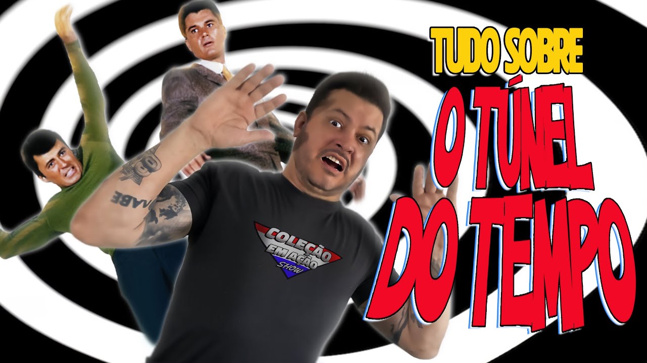 Túnel do Tempo - Uma série à frente do seu tempo!