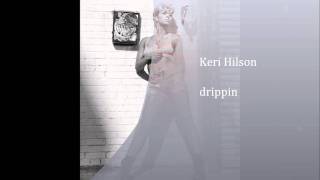 Keri Hilson | Drippin [New Song 2011]