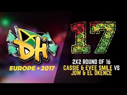 DHI EUROPE 2017 - 2VS2 BATTLE 1/8 - CASSIE & EVEE SMILE VS JOW & EL OKENCE (WIN)