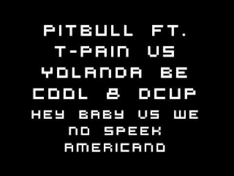 Pitbull Ft. T-Pain vs Yolanda Be Cool & DCUP - DJ JohnJoe Iranian