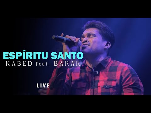 Kabed Ft. Barak - Espíritu Santo - (Video Oficial) Apasionados Live