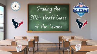 What Grade Did the Texans Earn in the 2024 NFL Draft?
