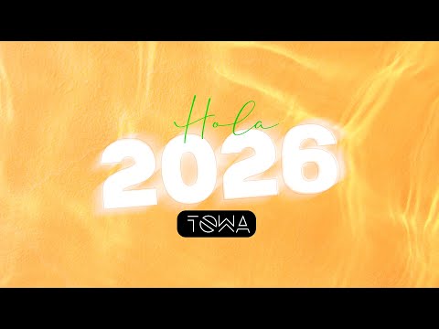 HOLA 2026 - DJ TOWA (TOP MIX AÑO NUEVO)