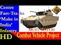 Centre Fast Tracks Make In India Infantry Combat Vehicle Project