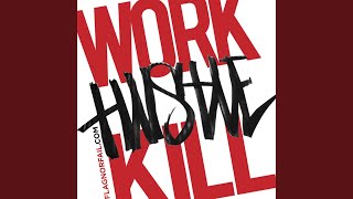 Work Hustle Kill