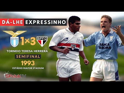 DÁ-LHE, EXPRESSINHO! Lazio 1x3 São Paulo I Semifinal Torneio Teresa Herrera 1993