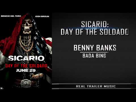 Sicario 2: Day of the SoldadoTrailer #3 Music | Benny Banks - Bada Bing