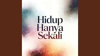 Download lagu Hidup Hanya Sekali mp3