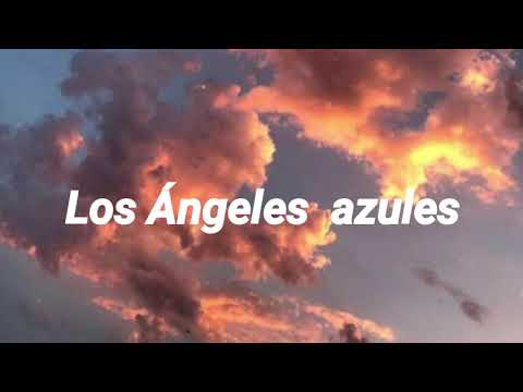 (Letra) Entrega de amor. Los Ángeles azules