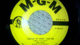 Bob Wills &amp; Laura Lee - I Betcha`My Heart I Love You