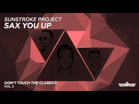 Sunstroke Project - Sax You Up (Radio Edit)