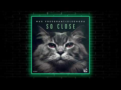 Max Freegrant, Eleonora - So Close (Extended Mix) [Freegrant Music]