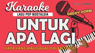 Download lagu Karaoke SIAPA YANG MAU GAGAL DALAM CINTA (UNTUK APA LAGI) DEDDY DORES // Music By Lanno Mbauth mp3