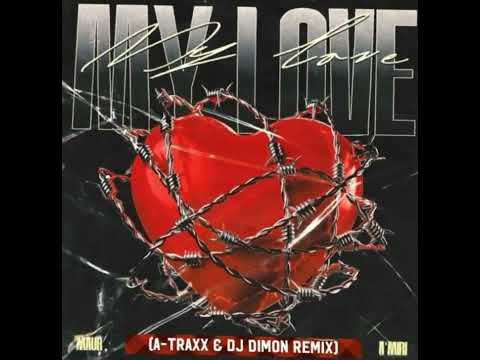 Maur A'miri-My love (A-Traxx & DJ Dimon Remix)