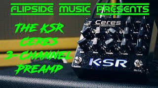 Video thumbnail for KSR Amplification - Ceres - Three Channel Preamp | Turn Any Amp With An FX Loop Into a 3-Channel Amp by Flipside Music