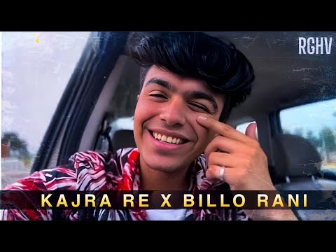 RGHV X KARAN | Kajra Re x Billo Rani | Kajra Re x Billo Rani RGHV #mutelyrics