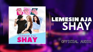 Download lagu DJ Bulu - Lemesin Aja Shay ft. Ghea Michieo, Nura Odelina mp3 Download lagu DJ Bulu - Lemesin Aja Shay ft. Ghea Michieo, Nura Odelina mp3