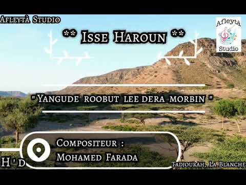 Isse Haroun: Yangude roobut lee dera morbin
