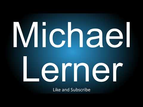 How to correctly pronounce - Michael Lerner.