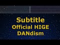 Karaoke♬ Subtitle - Official HIGE DANdism 【No Guide Melody】 Instrumental