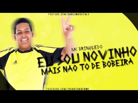 MC BRINQUEDO - EU SOU NOVINHO MAIS NAO SOU DE BOBEIRA ( DJ'S YAGO GOMES & DANDÃO )