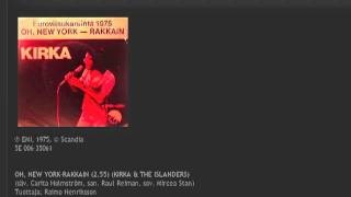 KIRKA: Oh, New York - rakkain (1975)