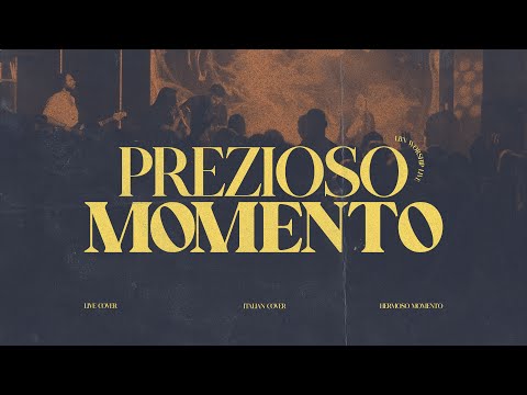 Prezioso momento - Italian Cover - LBN Worship