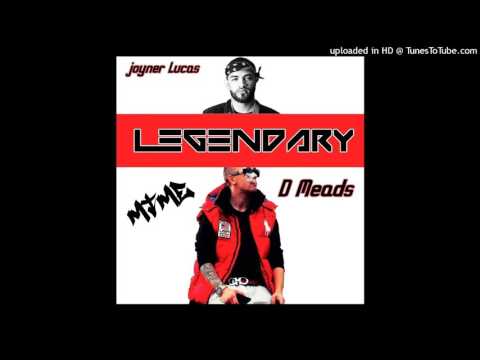D Meads ft. Joyner Lucas - Legendary
