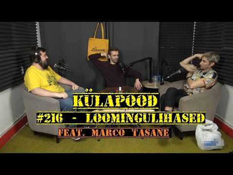 #216 Loomingulihased feat. Marco Tasane