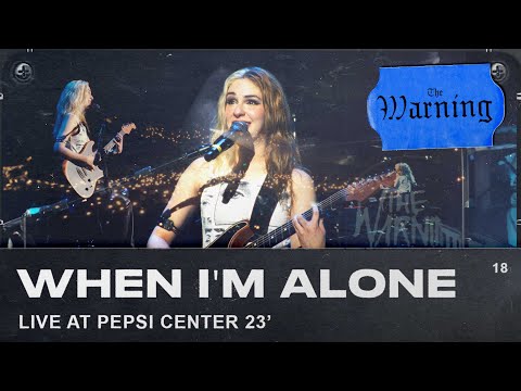 When I'm Alone - The Warning