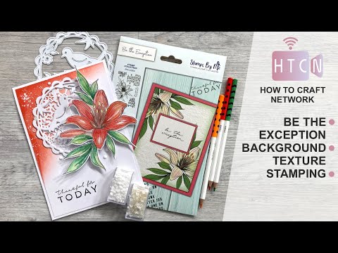 BE THE EXCEPTION - BACKGROUND TEXTURE - STAMPING - HANDMADE CARDS - QUICK!