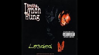 Download lagu Brotha Lynch Hung - Loaded (slowed mix) mp3 Download lagu Brotha Lynch Hung - Loaded (slowed mix) mp3