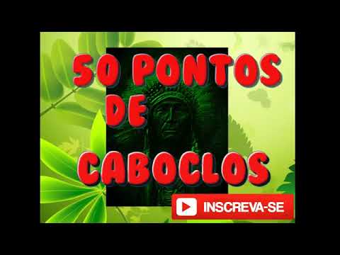 15 Pontos de Caboclo gira Completa de Umbanda 50 pontos de caboclos
