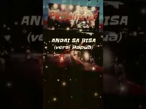 Andai sa bisa (Cover) Versi Papua