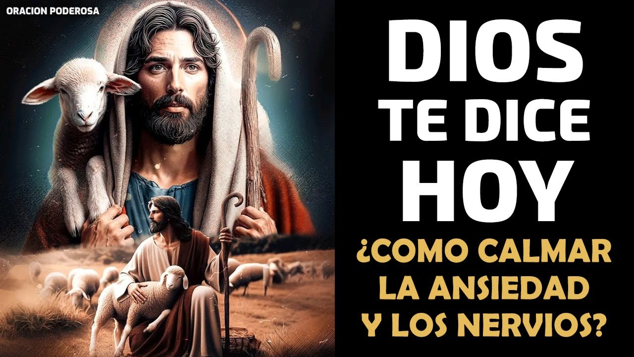 Dios te dice hoy, Como calmar la ansiedad y los nervios | Nada malo te pasará!