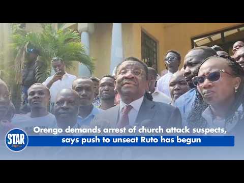 Orengo demands arrest of church attack suspects, says push to unseat Ruto has begun