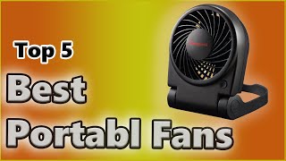 👉 TOP 5 Best portable Fans [Buying Guide] All-Time Best port