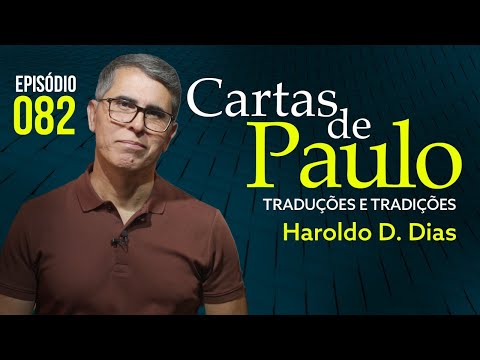 082 | CARTAS DE PAULO - Haroldo Dutra Dias - 2024