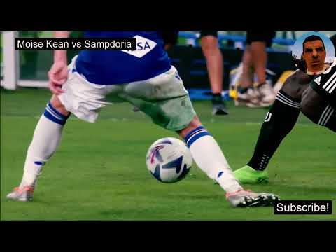 Moise Kean vs Sampdoria | 22/08/2022