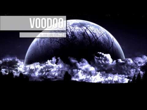 Voodoo - A nie mówiłem?