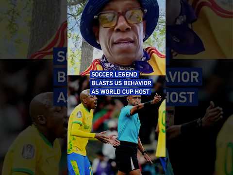 Soccer legend blasts US behavior as World Cup host