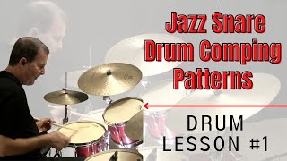 Jazz Snare Drum Comping Patterns - Jazz Drum Lesson #1