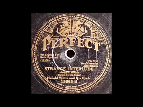 Harold White & his orchestra - Strange Interlude (1932)